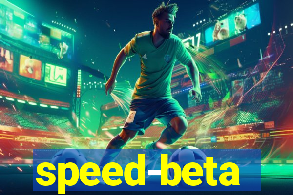 speed-beta