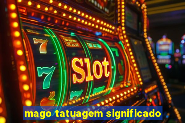 mago tatuagem significado