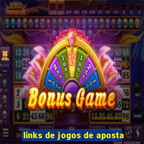 links de jogos de aposta