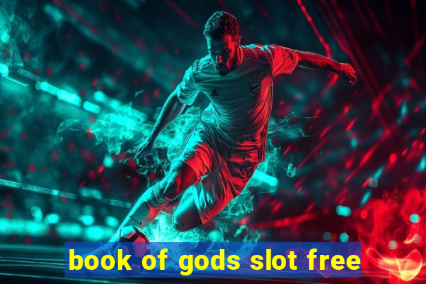 book of gods slot free