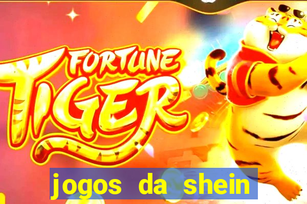 jogos da shein para ganhar pontos