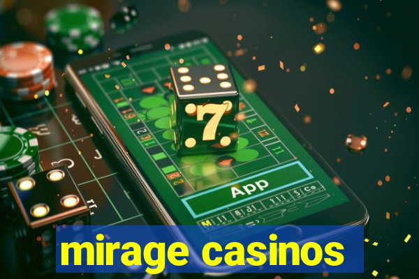 mirage casinos