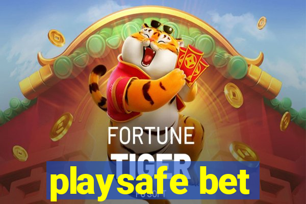 playsafe bet