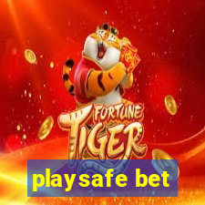 playsafe bet