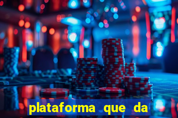 plataforma que da dinheiro no cadastro sem deposito