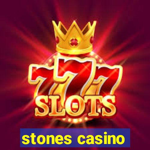 stones casino