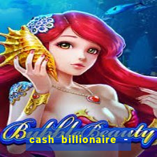 cash billionaire - vip slots