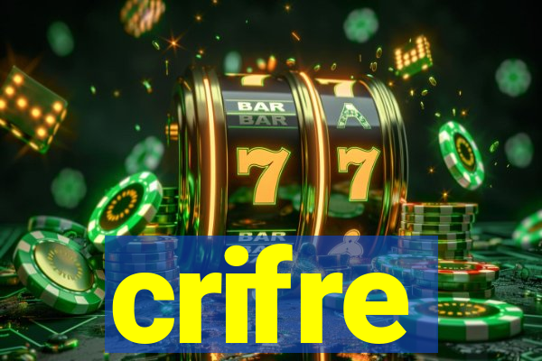 crifre