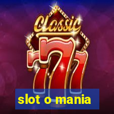 slot o mania