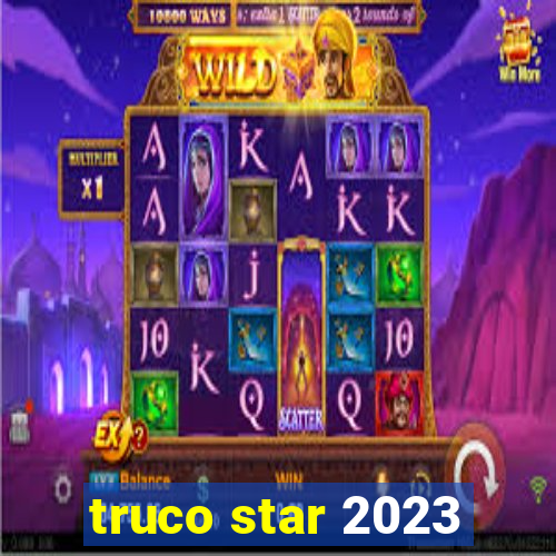 truco star 2023