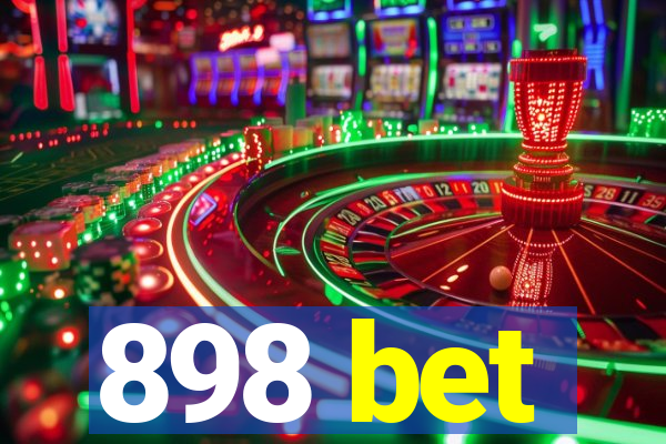 898 bet