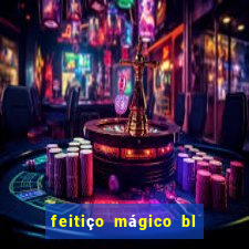 feitiço mágico bl ler online