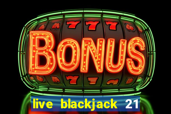 live blackjack 21 l wynnbet