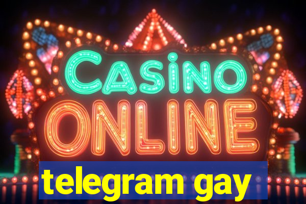 telegram gay