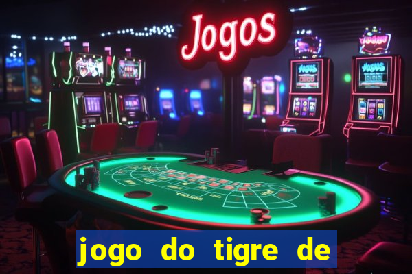 jogo do tigre de 1 real