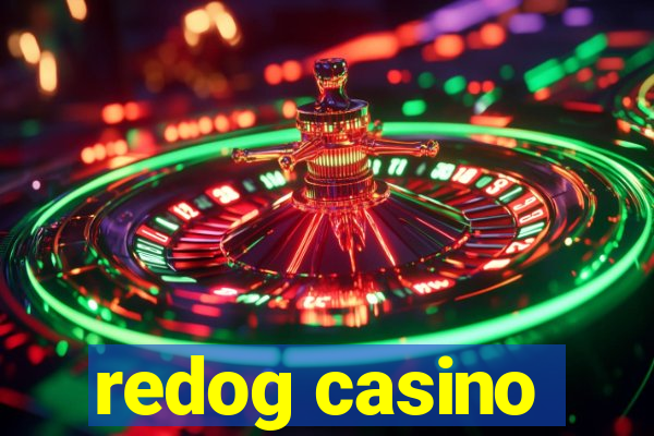 redog casino