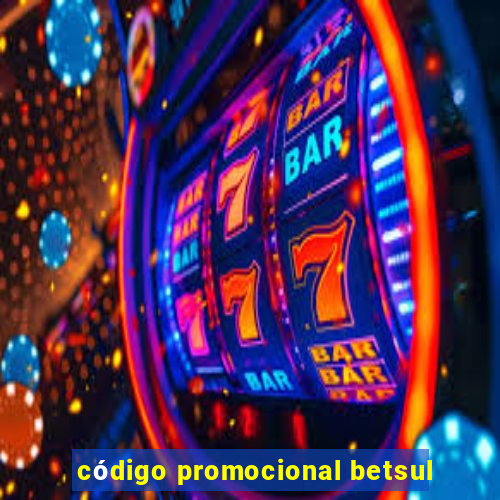 código promocional betsul