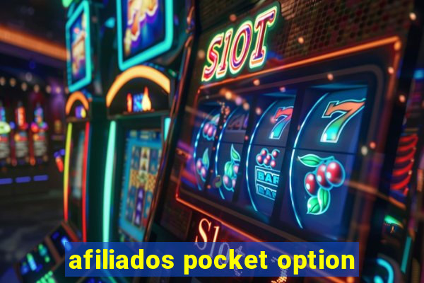 afiliados pocket option