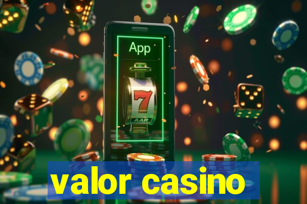 valor casino