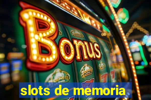 slots de memoria