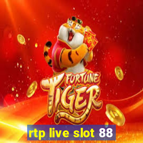 rtp live slot 88