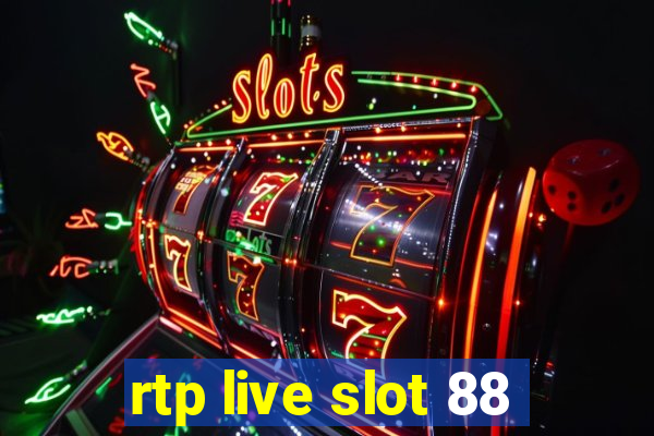 rtp live slot 88