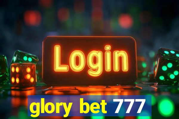 glory bet 777