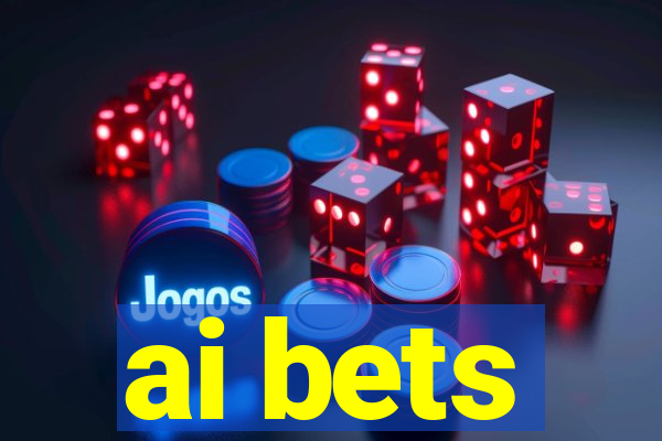 ai bets