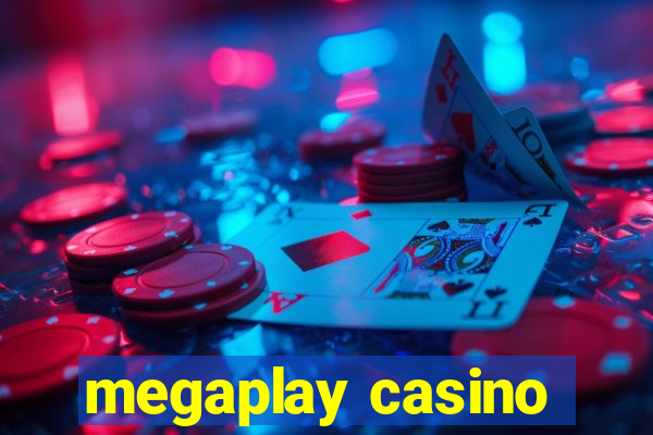 megaplay casino