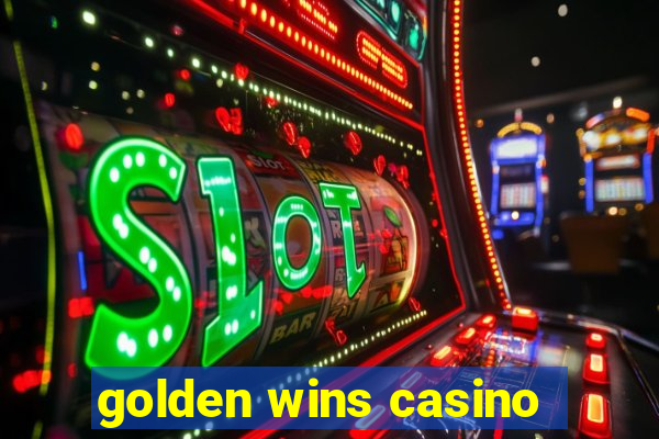 golden wins casino