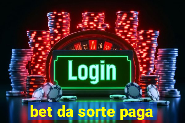 bet da sorte paga