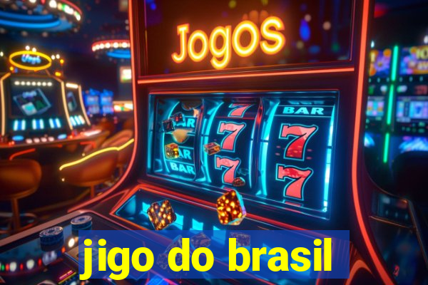 jigo do brasil