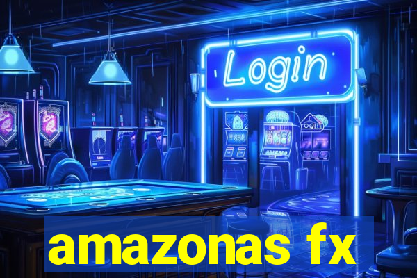 amazonas fx