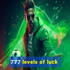 777 levels of luck