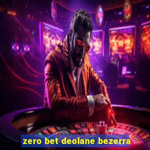 zero bet deolane bezerra