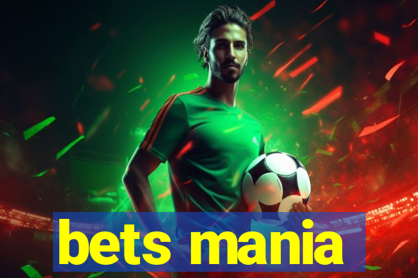 bets mania