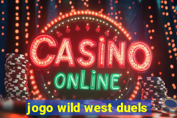 jogo wild west duels