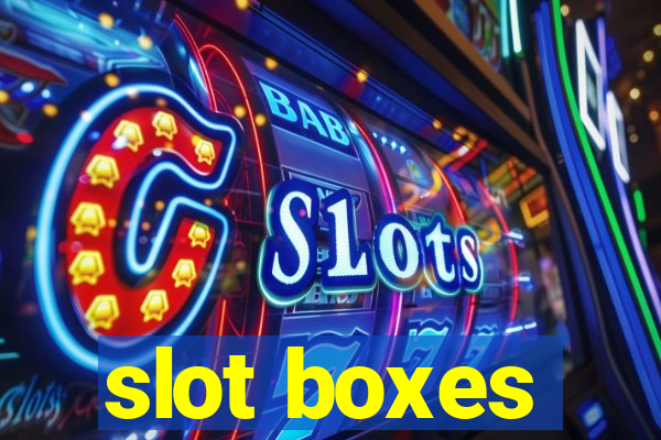 slot boxes