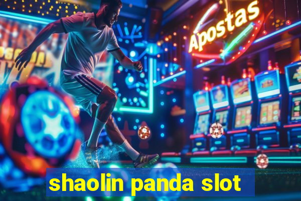 shaolin panda slot