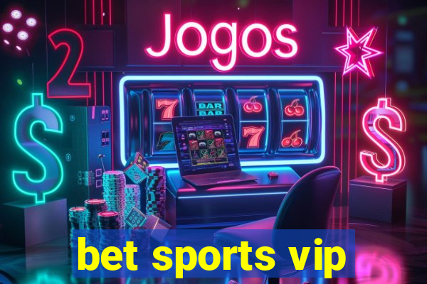 bet sports vip