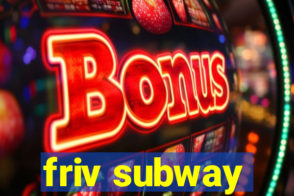 friv subway