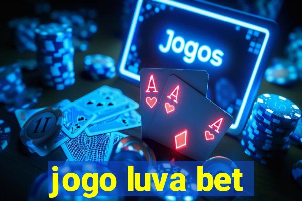 jogo luva bet