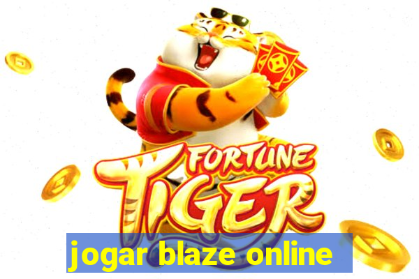 jogar blaze online