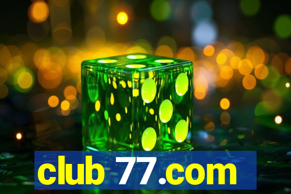 club 77.com