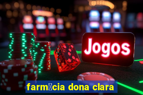 farm谩cia dona clara