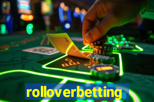 rolloverbetting