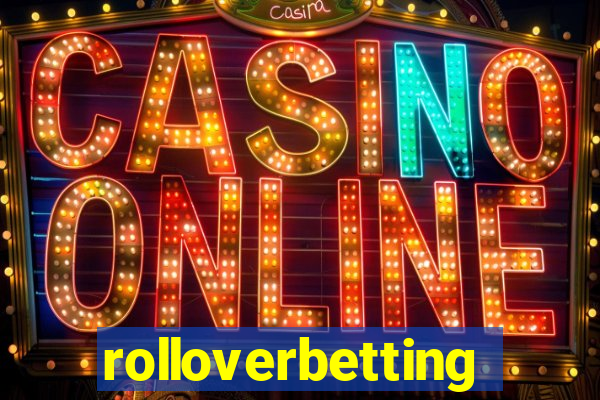 rolloverbetting