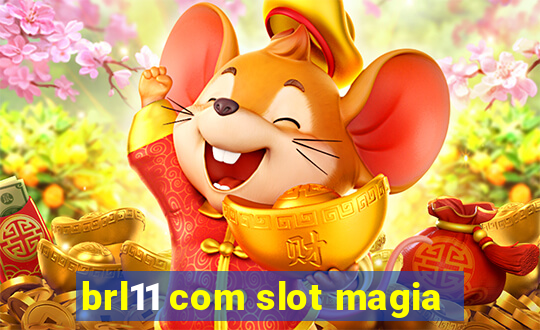 brl11 com slot magia