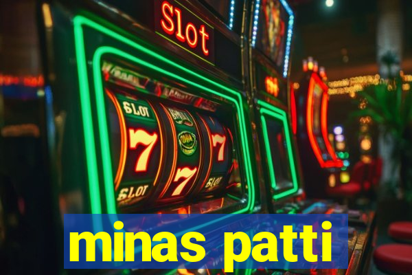 minas patti