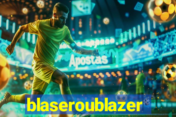 blaseroublazer